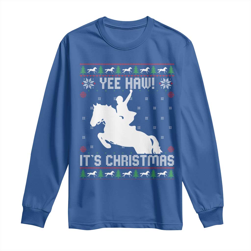 Yee Haw It Is Christmas Long Sleeve Shirt Funny Ugly Xmas Rodeo Gift For Cowgirl TS12 Royal Blue Print Your Wear