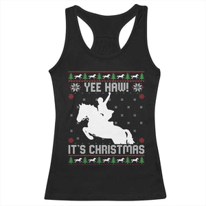 Yee Haw It Is Christmas Racerback Tank Top Funny Ugly Xmas Rodeo Gift For Cowgirl TS12 Black Print Your Wear