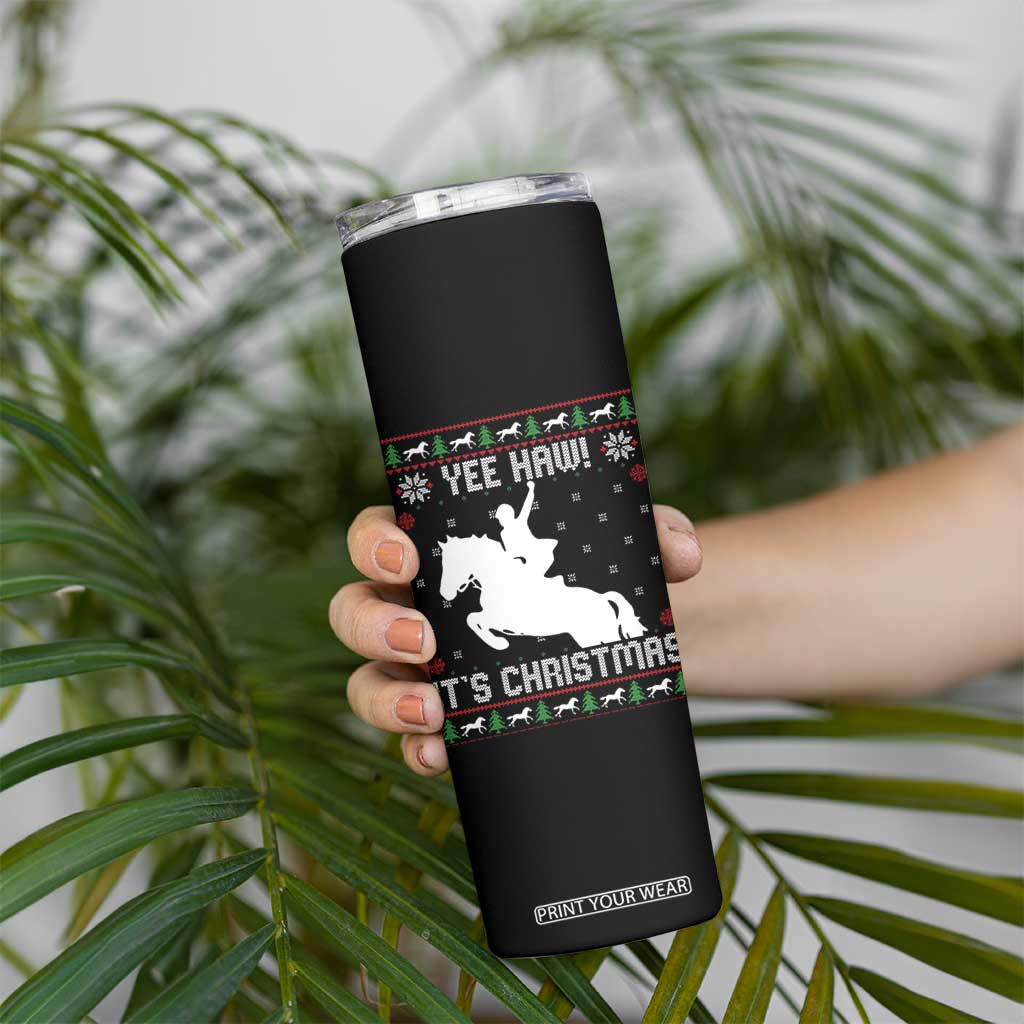 Yee Haw It Is Christmas Skinny Tumbler Funny Ugly Xmas Rodeo Gift For Cowgirl TS12 Print Your Wear