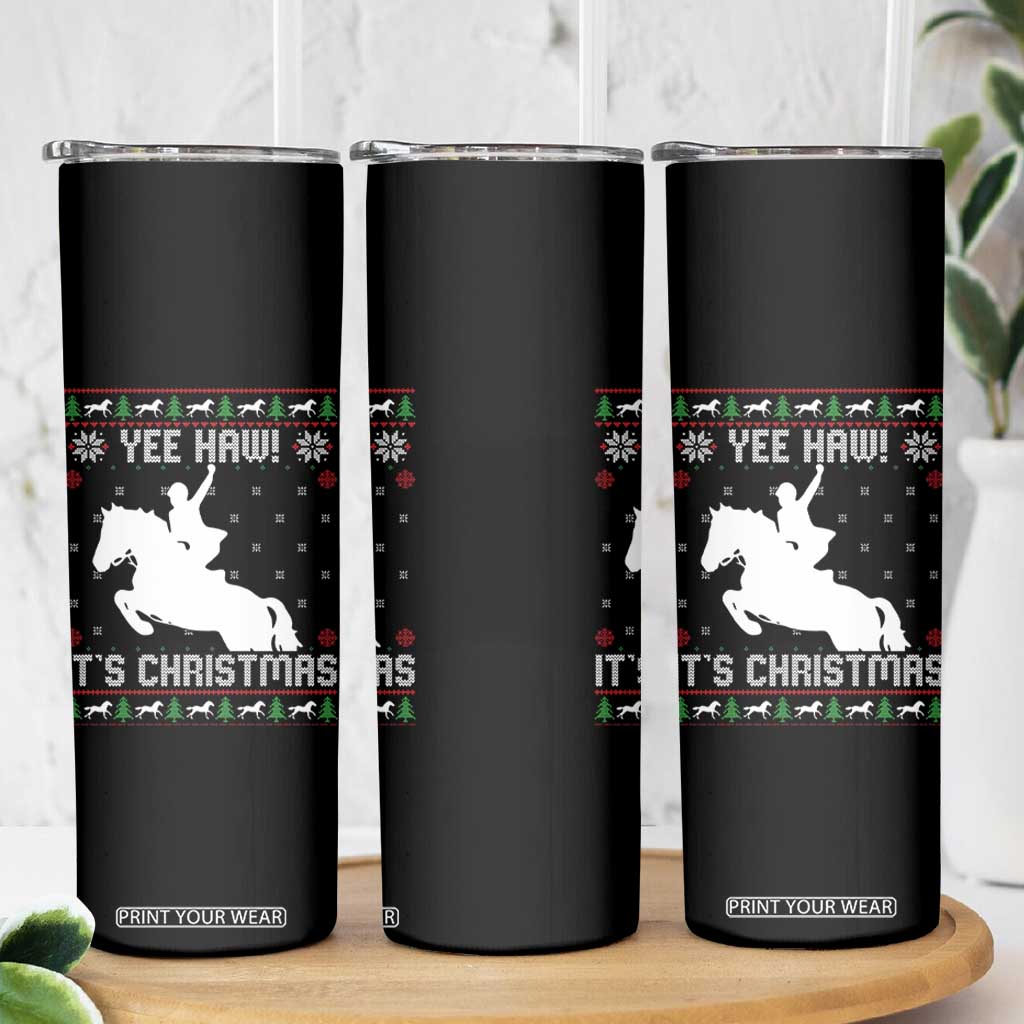 Yee Haw It Is Christmas Skinny Tumbler Funny Ugly Xmas Rodeo Gift For Cowgirl TS12 Print Your Wear