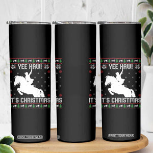 Yee Haw It Is Christmas Skinny Tumbler Funny Ugly Xmas Rodeo Gift For Cowgirl TS12 Print Your Wear