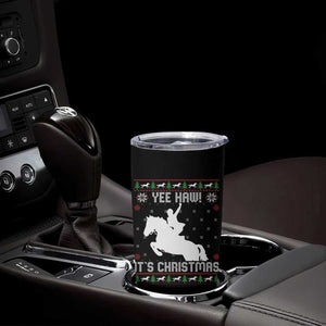 Yee Haw It Is Christmas Tumbler Cup Funny Ugly Xmas Rodeo Gift For Cowgirl TS12 Print Your Wear