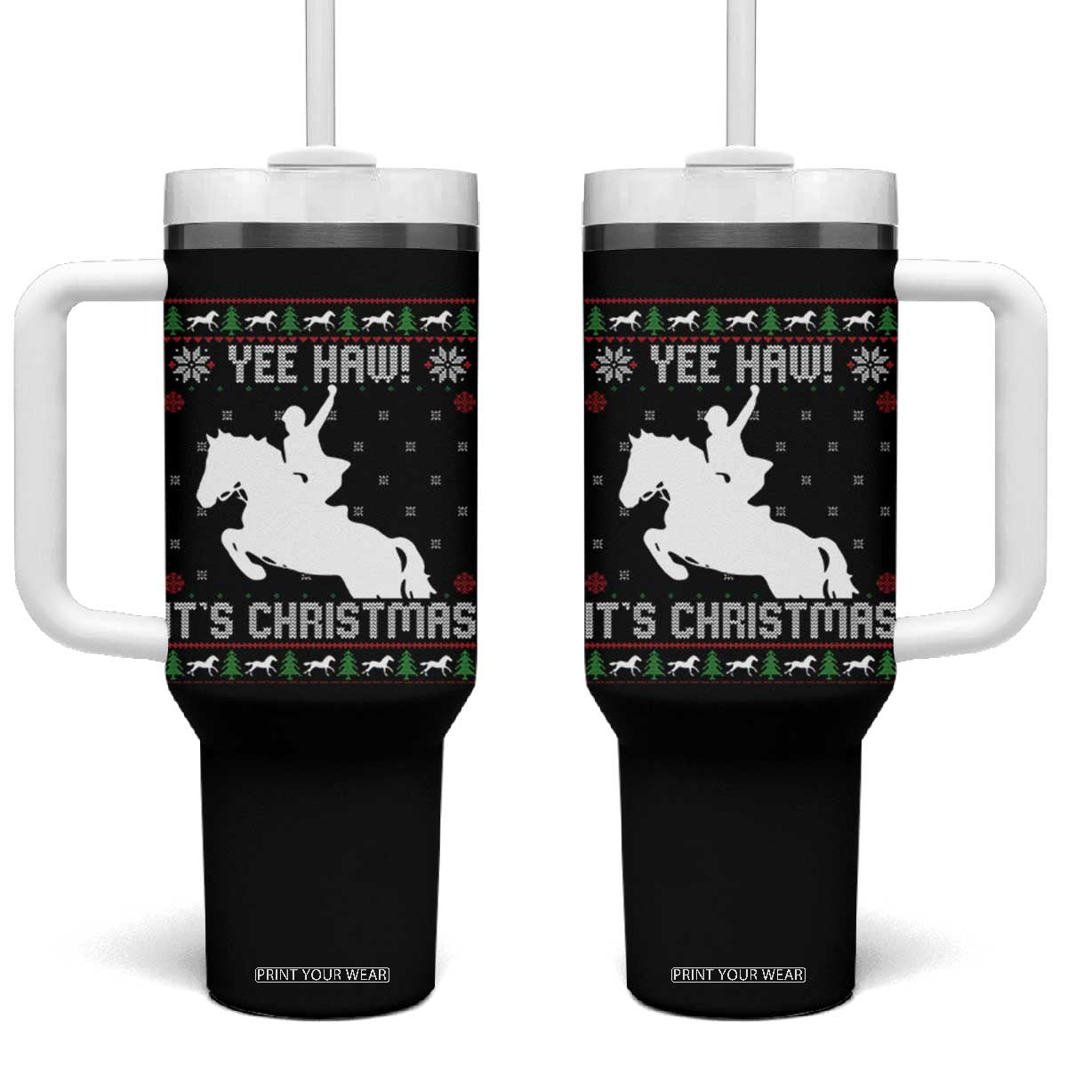 Yee Haw It Is Christmas Tumbler With Handle Funny Ugly Xmas Rodeo Gift For Cowgirl TS12 One Size: 40 oz Black Print Your Wear