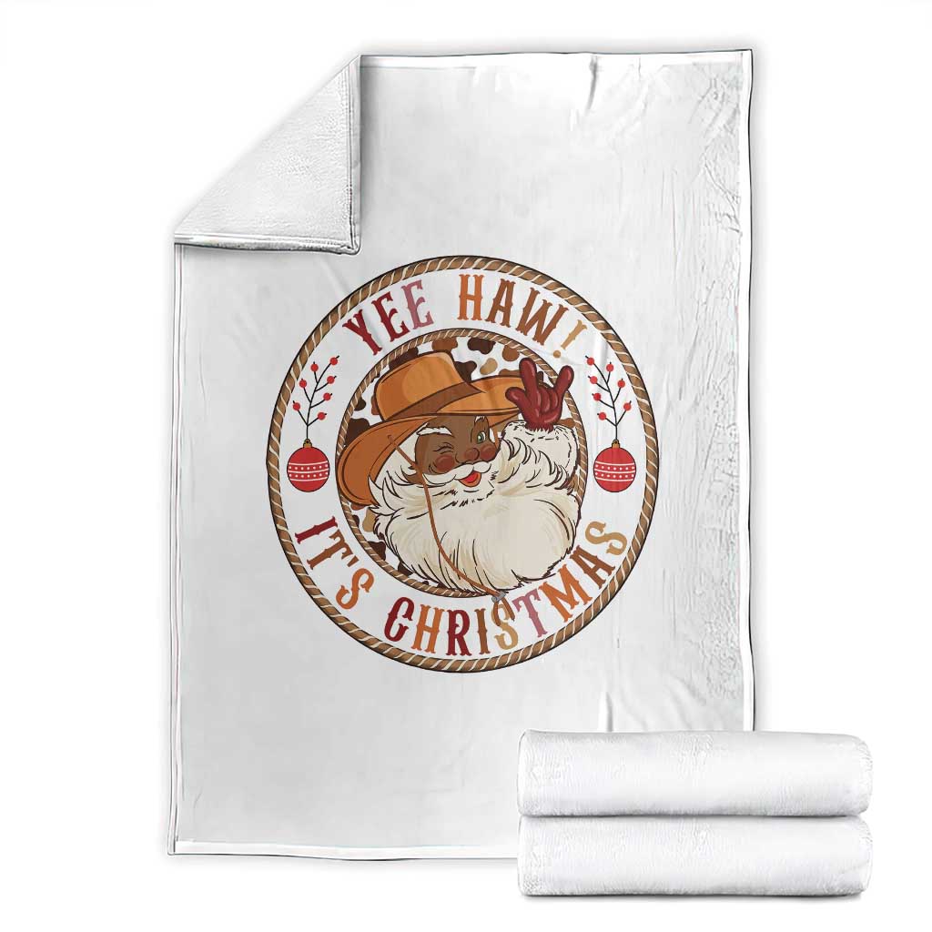 Yee Haw It Is Christmas Throw Blanket Funny Black Santa Cowboy TS12 White Print Your Wear