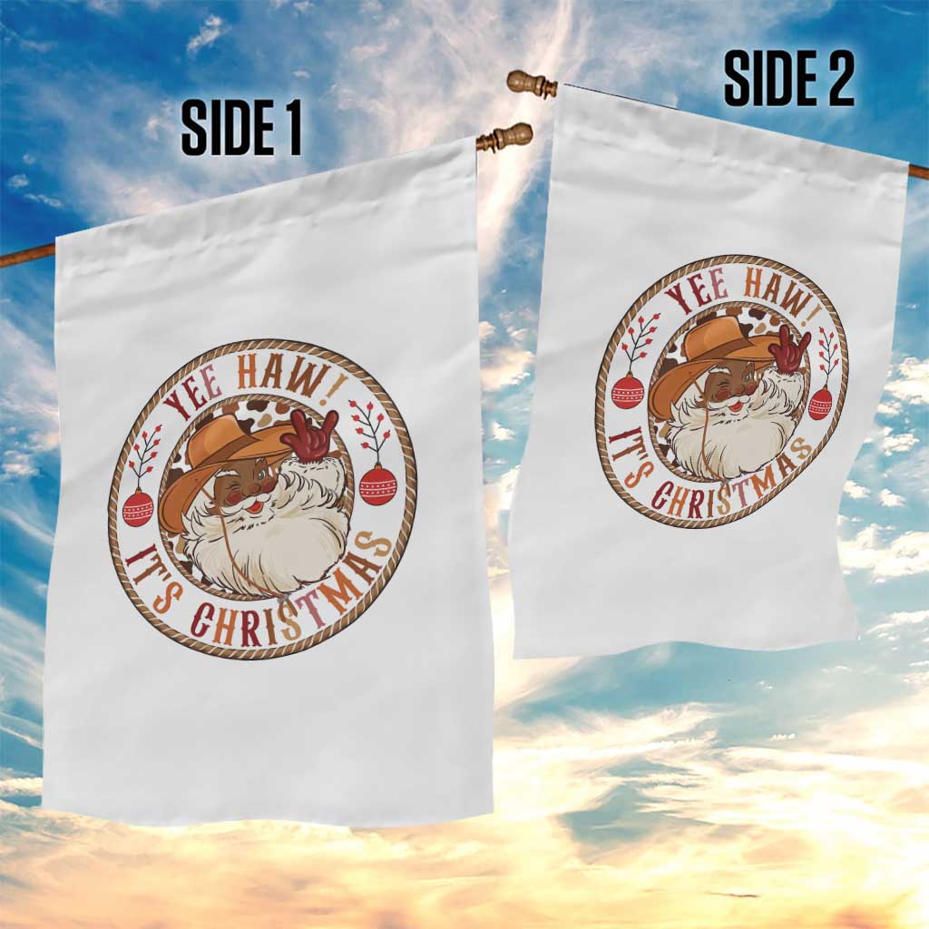 Yee Haw It Is Christmas Garden Flag Funny Black Santa Cowboy TS12 Print Your Wear