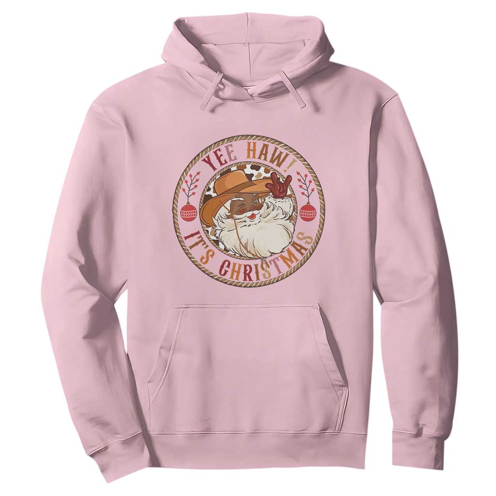 Yee Haw It Is Christmas Hoodie Funny Black Santa Cowboy TS12 Light Pink Print Your Wear