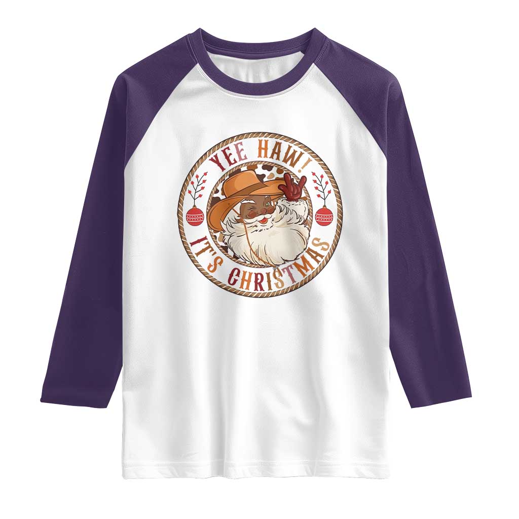 Yee Haw It Is Christmas Raglan Shirt Funny Black Santa Cowboy TS12 White Purple Print Your Wear