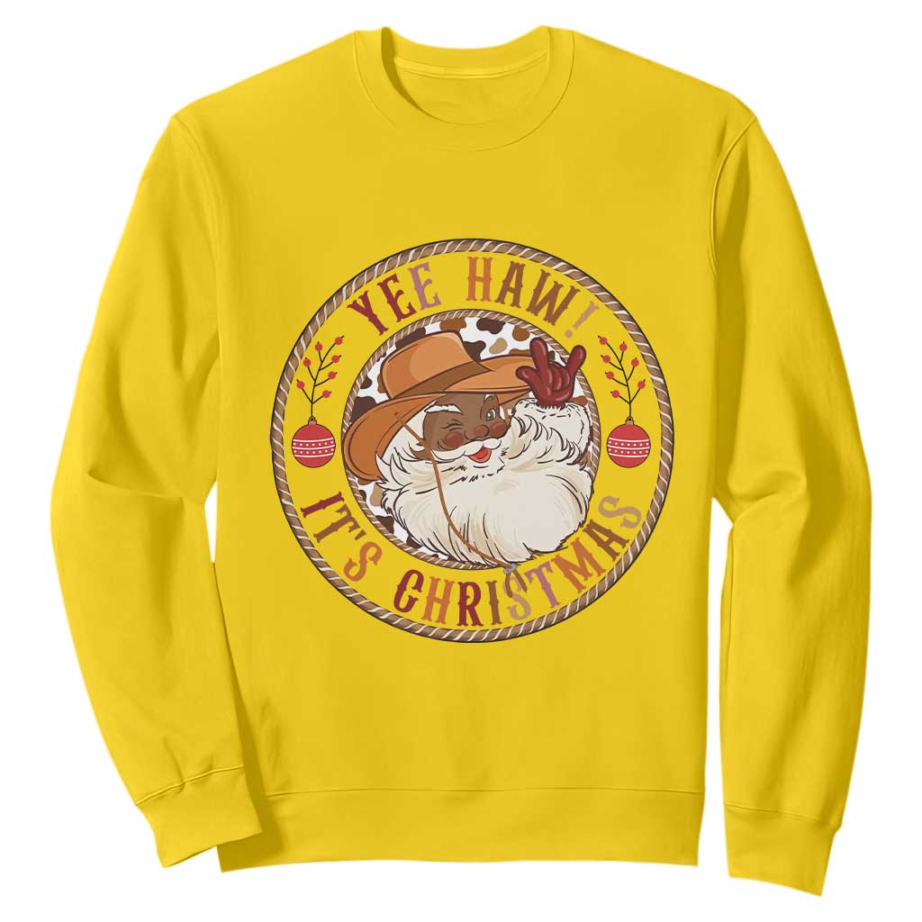 Yee Haw It Is Christmas Sweatshirt Funny Black Santa Cowboy TS12 Daisy Print Your Wear