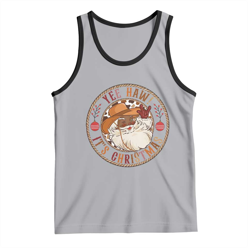 Yee Haw It Is Christmas Tank Top Funny Black Santa Cowboy TS12 Athletic Heather Black Print Your Wear