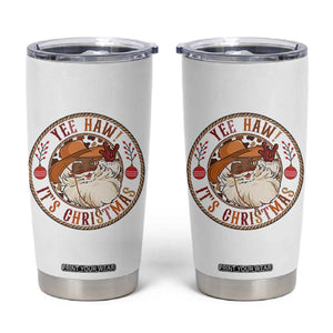 Yee Haw It Is Christmas Tumbler Cup Funny Black Santa Cowboy TS12 White Print Your Wear