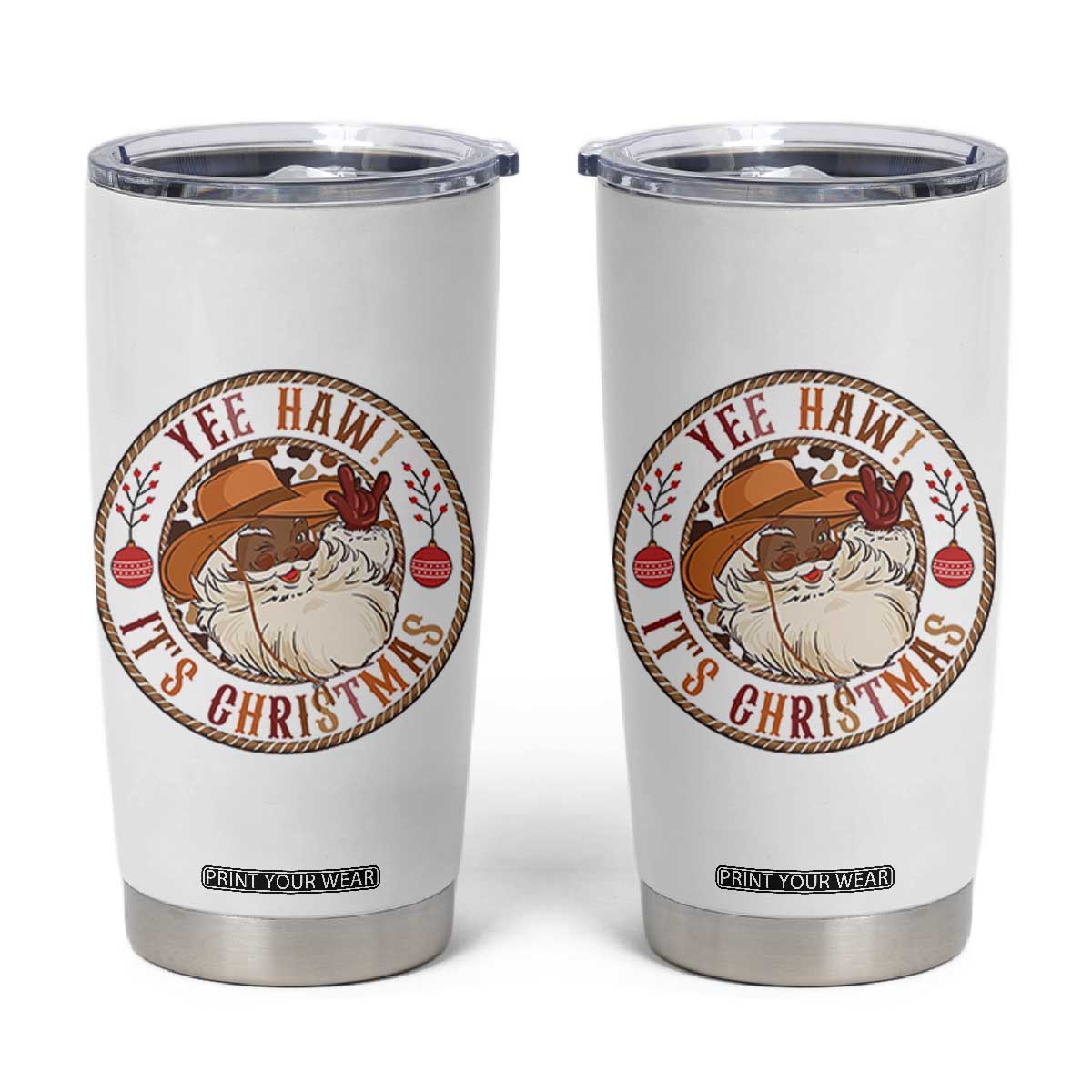 Yee Haw It Is Christmas Tumbler Cup Funny Black Santa Cowboy TS12 White Print Your Wear