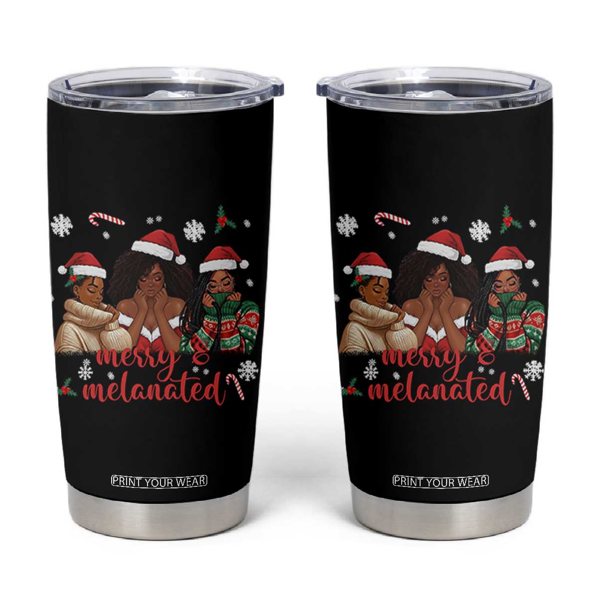 Melanin Christmas Tumbler Cup Merry And Melanated Holiday Gift For Girl TS12 Black Print Your Wear