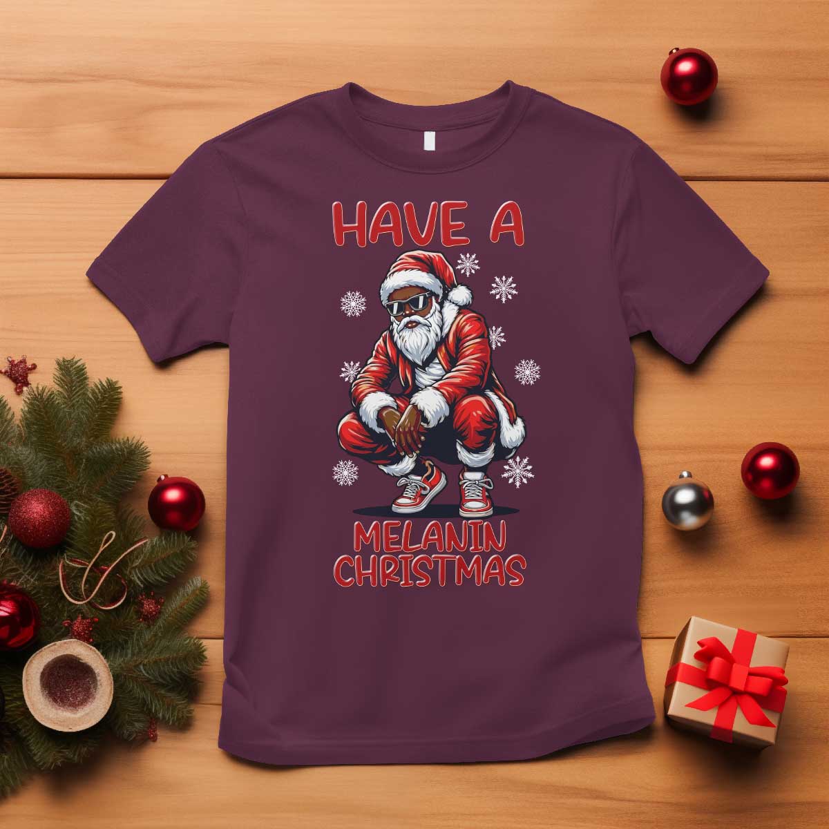Have A Melanin Christmas T Shirt Black Pride Xmas Gift TS12 Maroon Print Your Wear