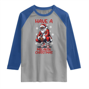 Have A Melanin Christmas Raglan Shirt Black Pride Xmas Gift TS12 Sport Gray Royal Print Your Wear