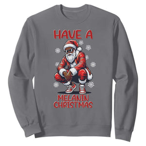 Have A Melanin Christmas Sweatshirt Black Pride Xmas Gift TS12 Charcoal Print Your Wear