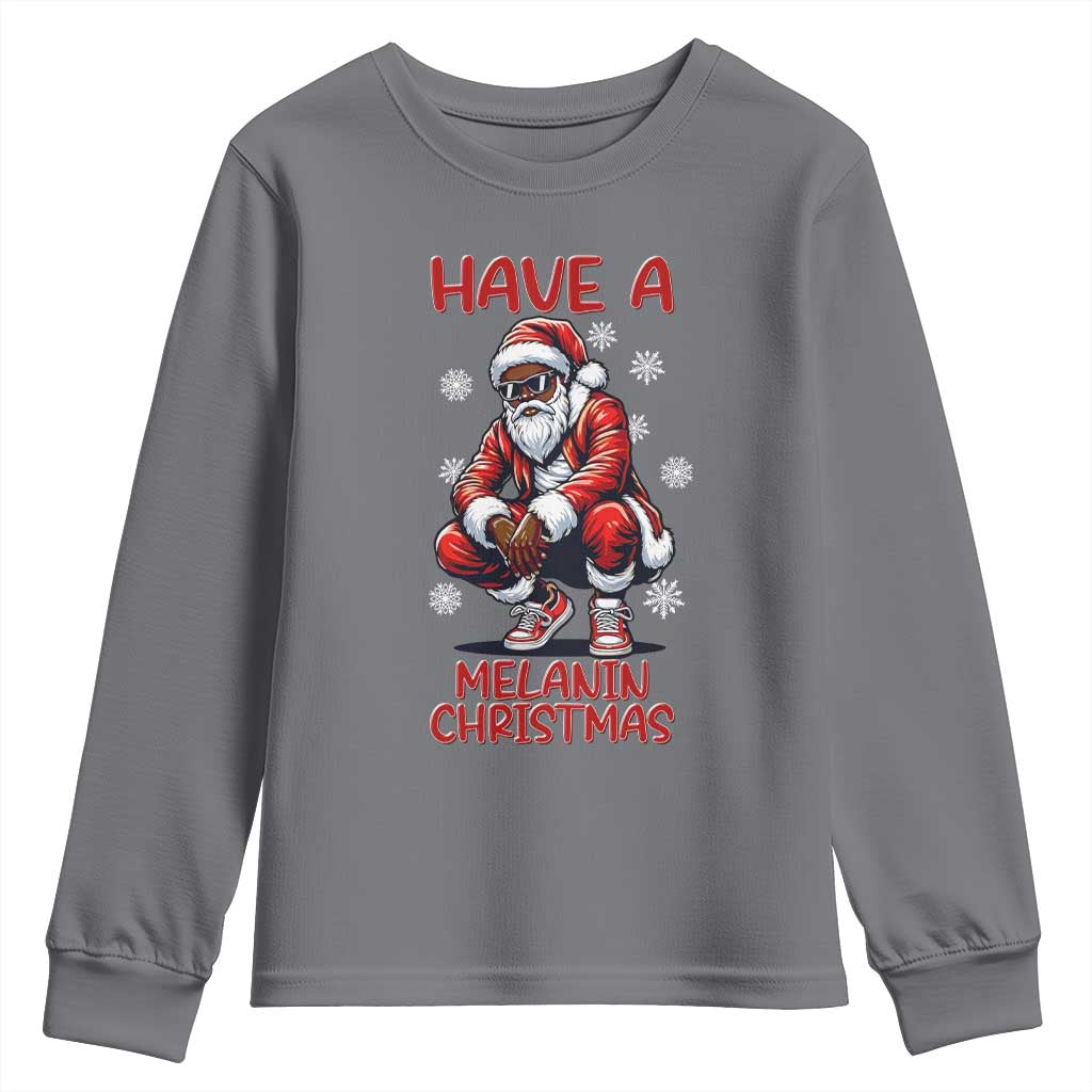 Have A Melanin Christmas Youth Sweatshirt Black Pride Xmas Gift TS12 Charcoal Print Your Wear