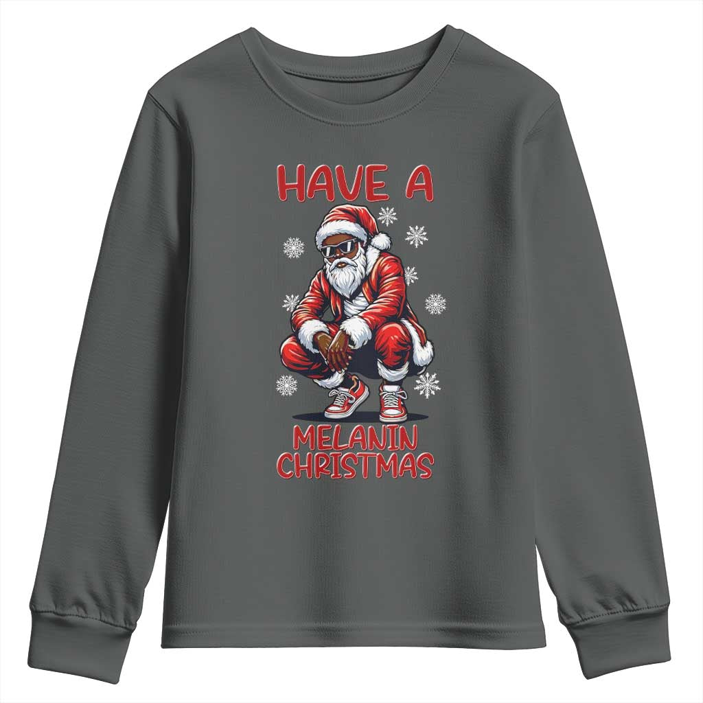 Have A Melanin Christmas Youth Sweatshirt Black Pride Xmas Gift TS12 Dark Heather Print Your Wear