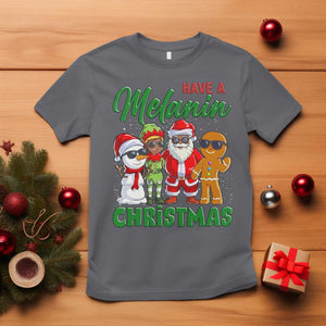 Have A Melanin Christmas T Shirt Black Family African American Xmas Gift TS12 Charcoal Print Your Wear