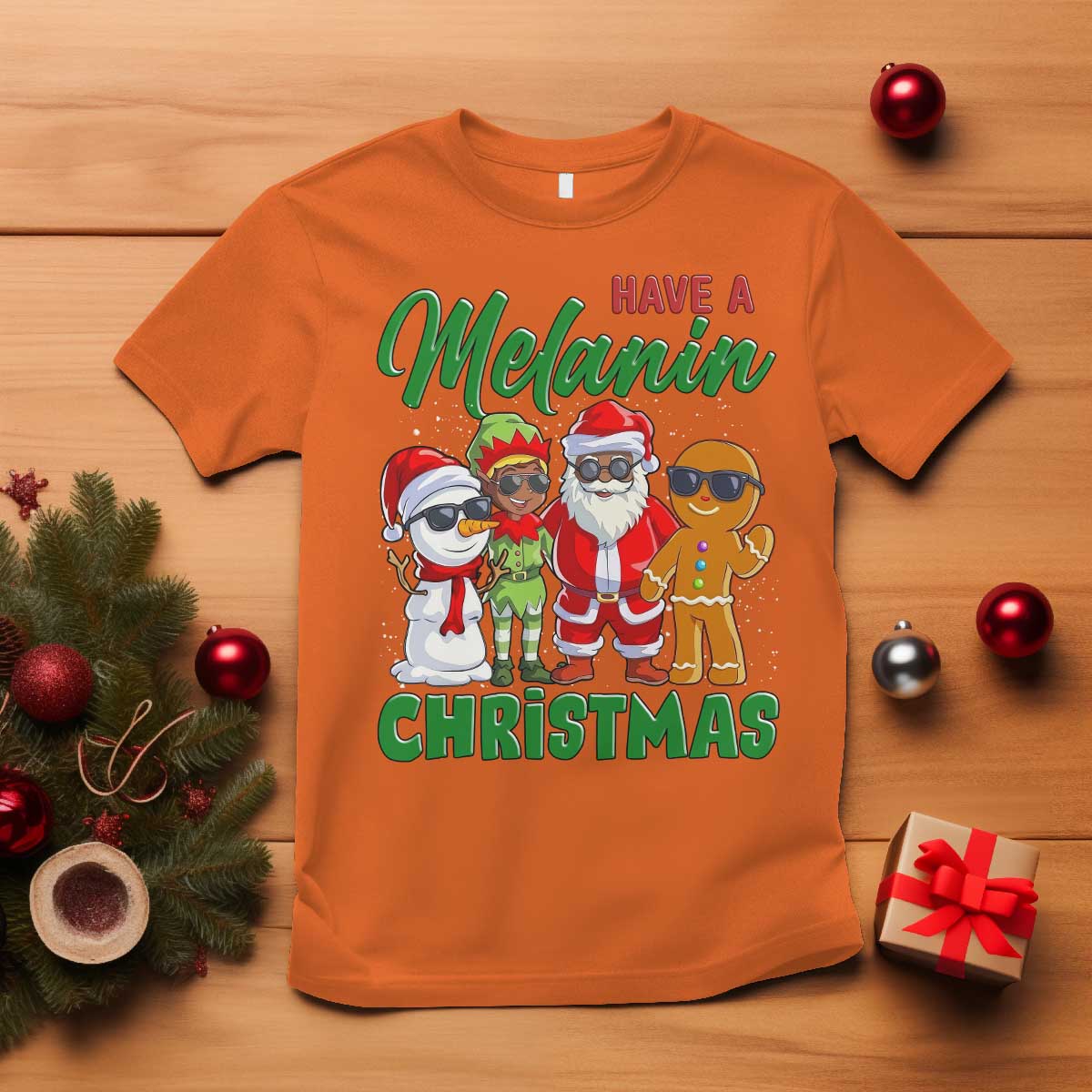Have A Melanin Christmas T Shirt Black Family African American Xmas Gift TS12 Orange Print Your Wear
