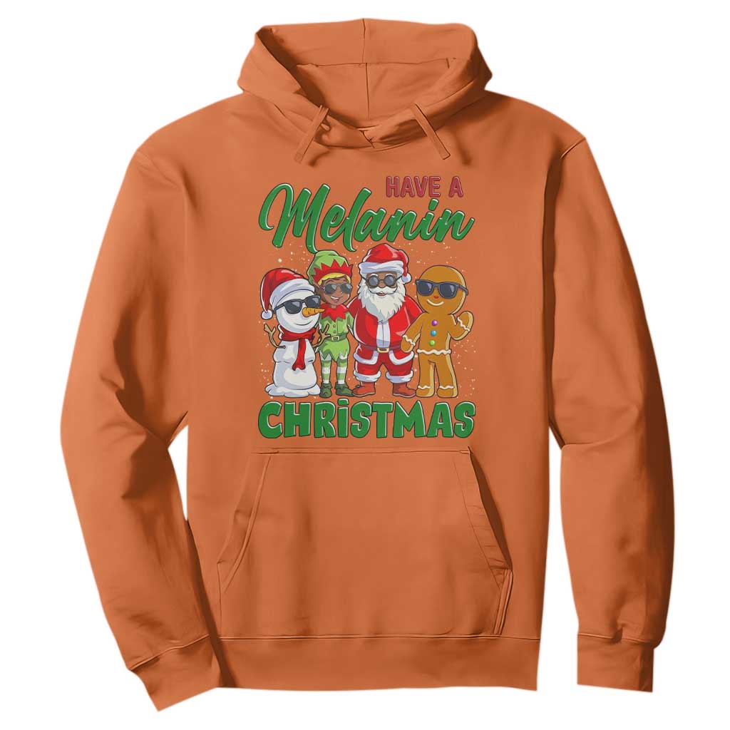 Have A Melanin Christmas Hoodie Black Family African American Xmas Gift TS12 Orange Print Your Wear