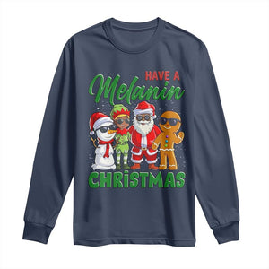 Have A Melanin Christmas Long Sleeve Shirt Black Family African American Xmas Gift TS12 Navy Print Your Wear