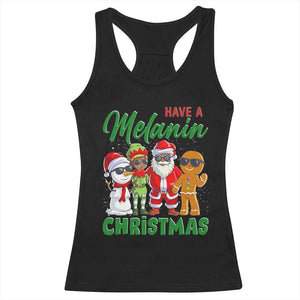 Have A Melanin Christmas Racerback Tank Top Black Family African American Xmas Gift TS12 Black Print Your Wear