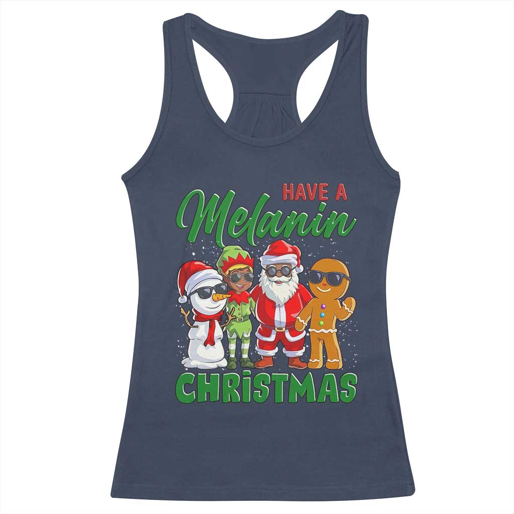 Have A Melanin Christmas Racerback Tank Top Black Family African American Xmas Gift TS12 Navy Print Your Wear