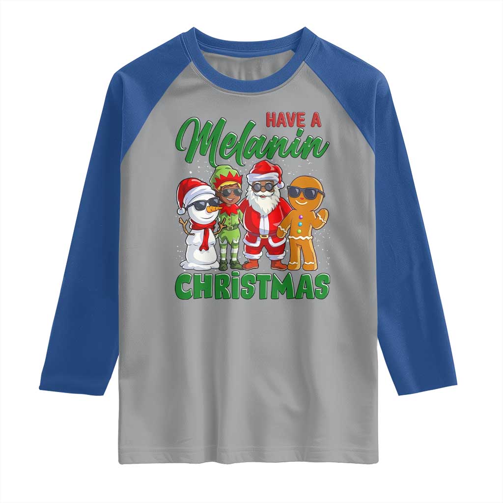 Have A Melanin Christmas Raglan Shirt Black Family African American Xmas Gift TS12 Sport Gray Royal Print Your Wear