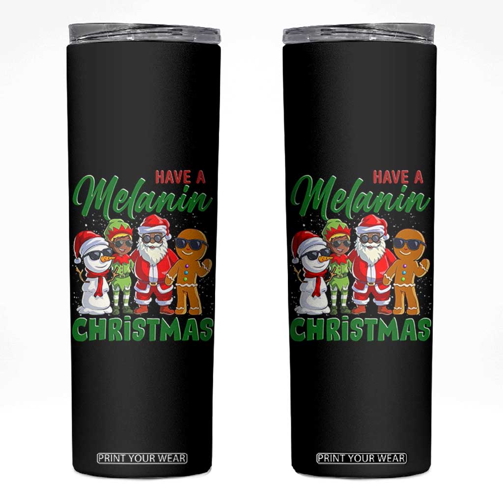 Have A Melanin Christmas Skinny Tumbler Black Family African American Xmas Gift TS12 Black Print Your Wear