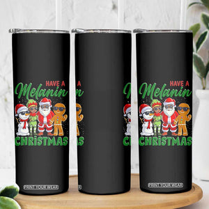 Have A Melanin Christmas Skinny Tumbler Black Family African American Xmas Gift TS12 Print Your Wear