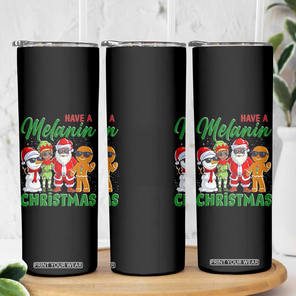 Have A Melanin Christmas Skinny Tumbler Black Family African American Xmas Gift TS12 Print Your Wear