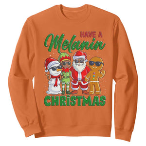 Have A Melanin Christmas Sweatshirt Black Family African American Xmas Gift TS12 Orange Print Your Wear