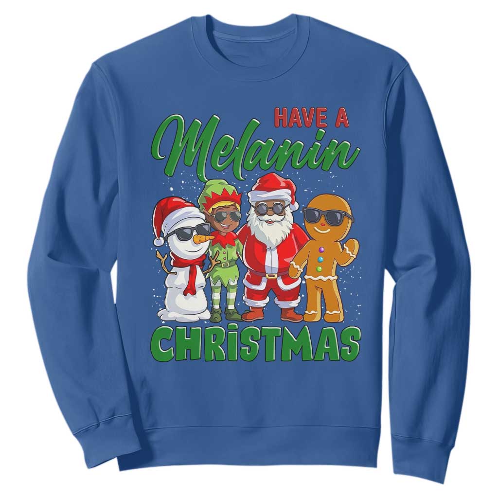 Have A Melanin Christmas Sweatshirt Black Family African American Xmas Gift TS12 Royal Blue Print Your Wear