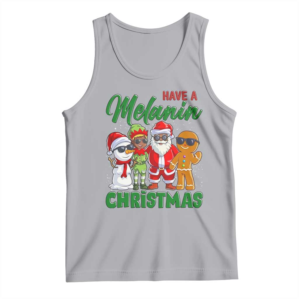 Have A Melanin Christmas Tank Top Black Family African American Xmas Gift TS12 Athletic Heather Print Your Wear