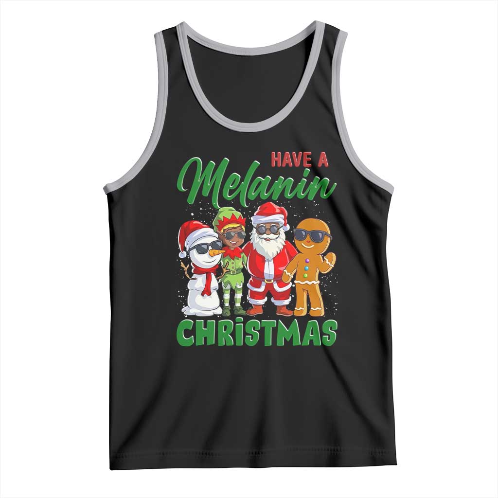 Have A Melanin Christmas Tank Top Black Family African American Xmas Gift TS12 Black Athletic Heather Print Your Wear