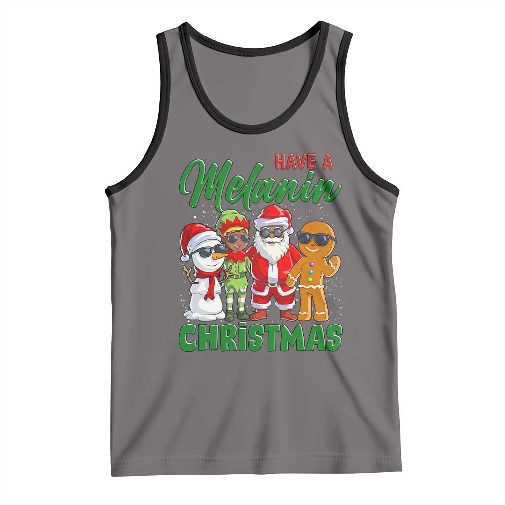 Have A Melanin Christmas Tank Top Black Family African American Xmas Gift TS12 Deep Heather Black Print Your Wear