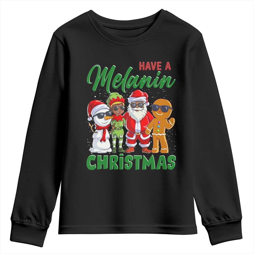 Have A Melanin Christmas Youth Sweatshirt Black Family African American Xmas Gift TS12 Black Print Your Wear