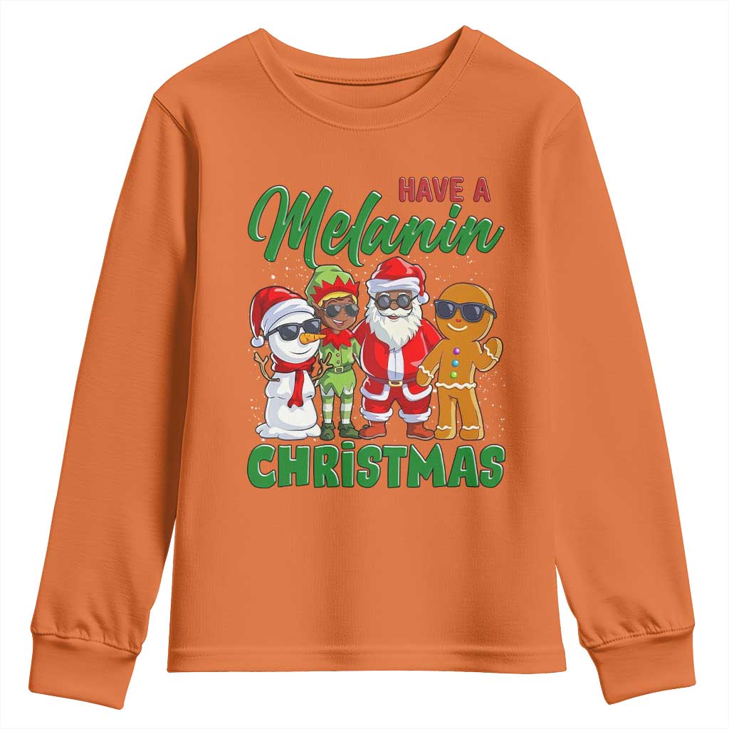 Have A Melanin Christmas Youth Sweatshirt Black Family African American Xmas Gift TS12 Orange Print Your Wear