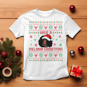 Have A Melanin Christmas T Shirt Cute Black Santa Girl Ugly Xmas TS12 White Print Your Wear