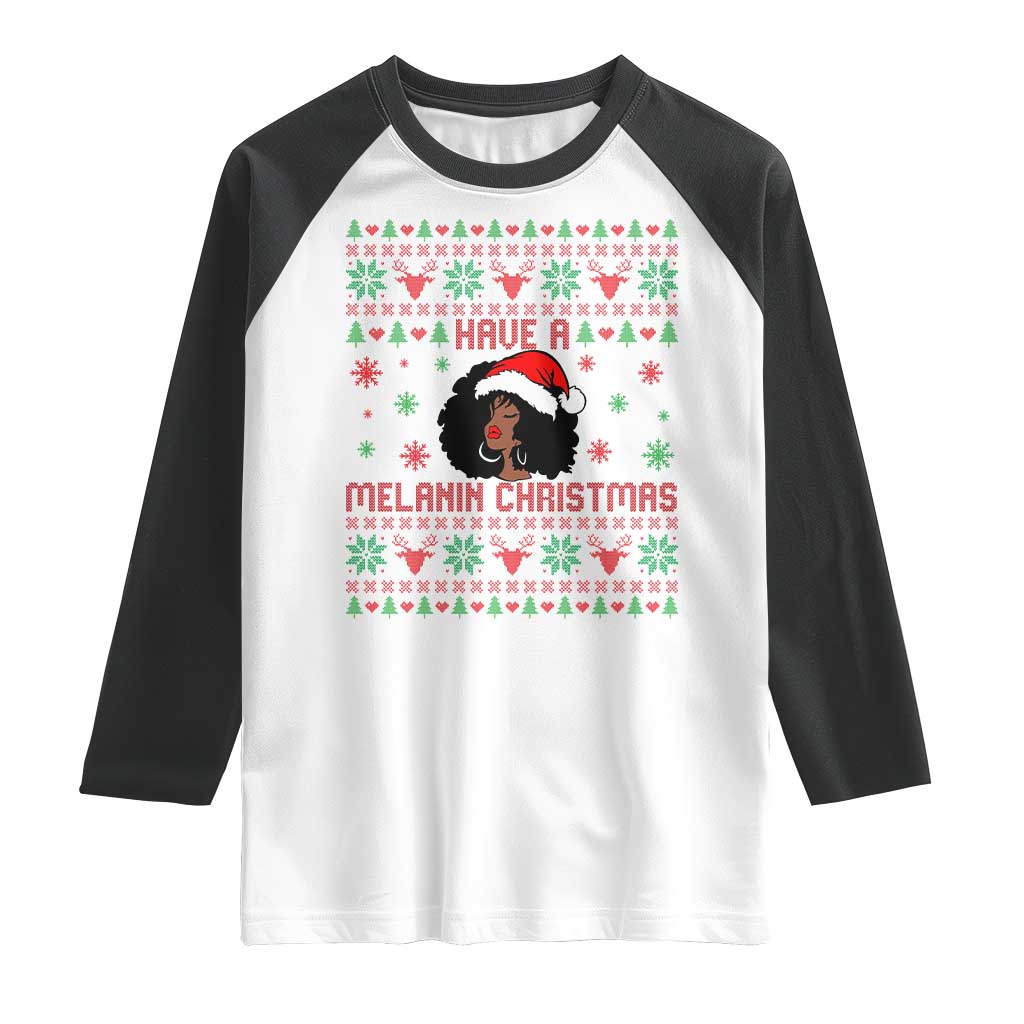Have A Melanin Christmas Raglan Shirt Cute Black Santa Girl Ugly Xmas TS12 White Black Print Your Wear