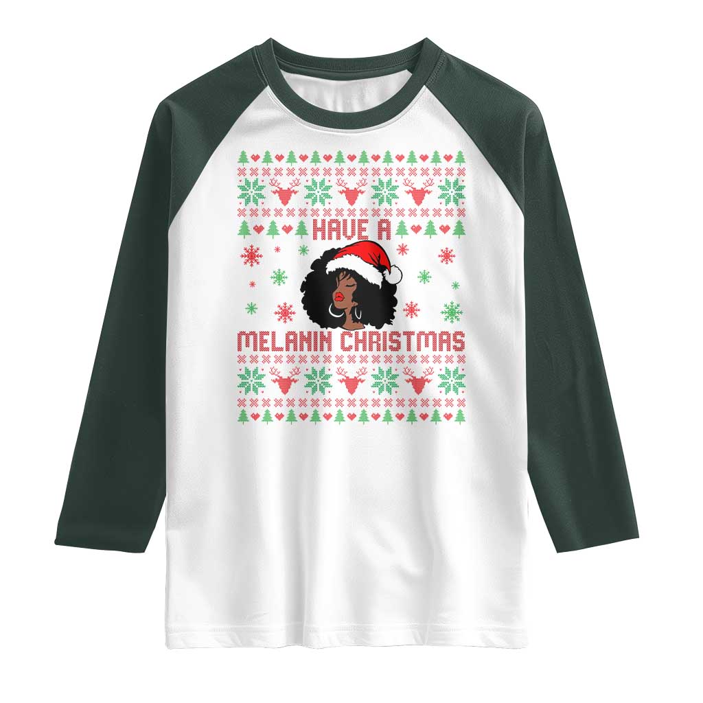 Have A Melanin Christmas Raglan Shirt Cute Black Santa Girl Ugly Xmas TS12 White Dark Forest Green Print Your Wear