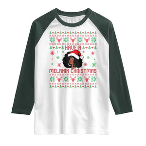 Have A Melanin Christmas Raglan Shirt Cute Black Santa Girl Ugly Xmas TS12 White Dark Forest Green Print Your Wear