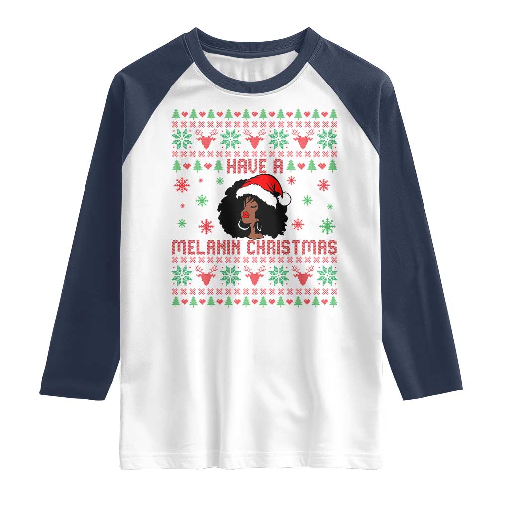 Have A Melanin Christmas Raglan Shirt Cute Black Santa Girl Ugly Xmas TS12 White Navy Print Your Wear