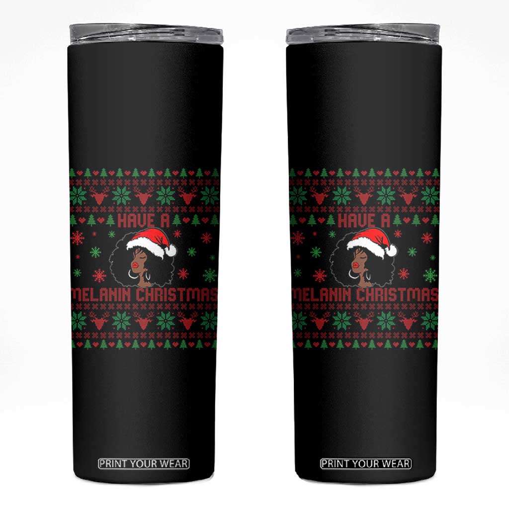 Have A Melanin Christmas Skinny Tumbler Cute Black Santa Girl Ugly Xmas TS12 Black Print Your Wear