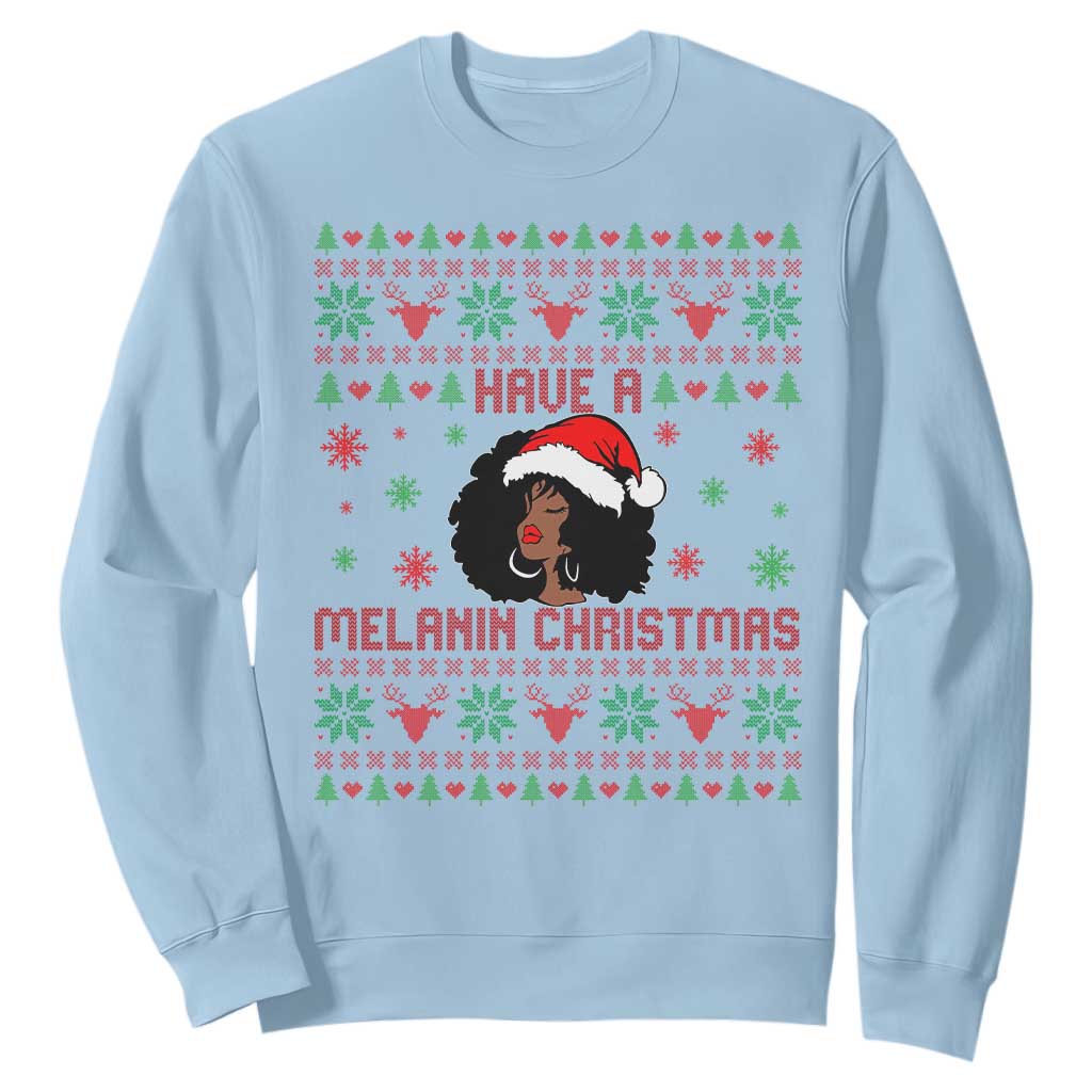 Have A Melanin Christmas Sweatshirt Cute Black Santa Girl Ugly Xmas TS12 Light Blue Print Your Wear