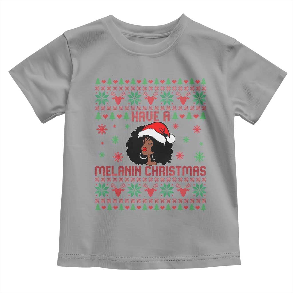Have A Melanin Christmas Toddler T Shirt Cute Black Santa Girl Ugly Xmas TS12 Sport Gray Print Your Wear