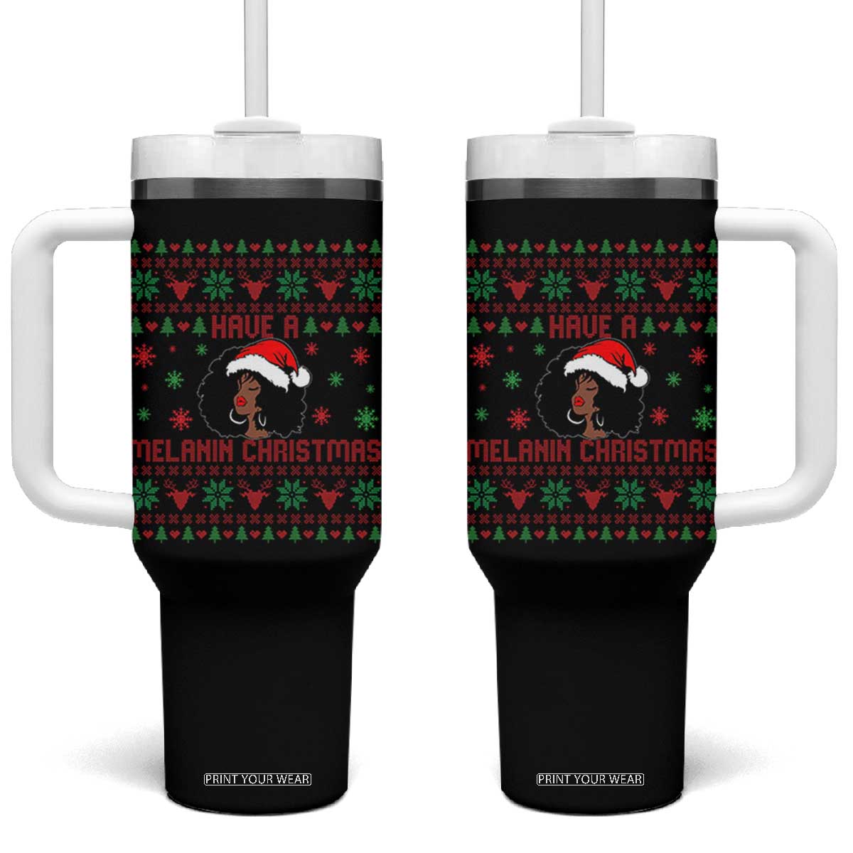 Have A Melanin Christmas Tumbler With Handle Cute Black Santa Girl Ugly Xmas TS12 One Size: 40 oz Black Print Your Wear