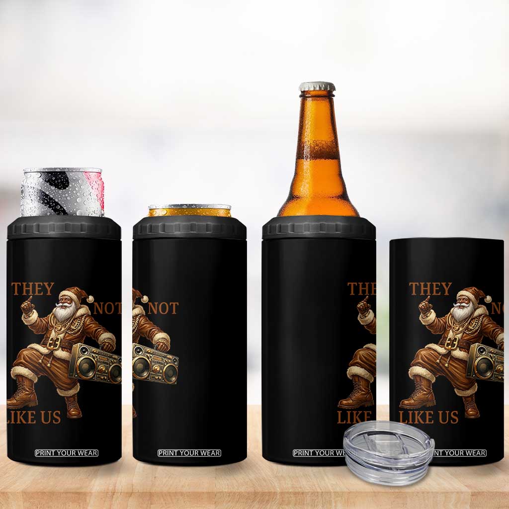 They Not Like Us 4 in 1 Can Cooler Tumbler Funny Christmas Black Santa Claus TS12 Print Your Wear