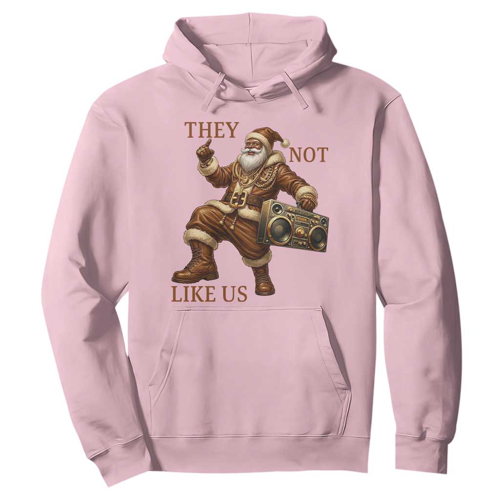 They Not Like Us Hoodie Funny Christmas Black Santa Claus TS12 Light Pink Print Your Wear
