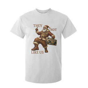 They Not Like Us T Shirt For Kid Funny Christmas Black Santa Claus TS12 White Print Your Wear